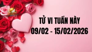 Tử vi tuần 9/2 – 15/2/2026