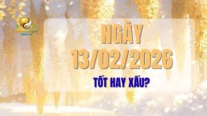Phân tích chi tiết tử vi ngày 13/02/2026 (tức 26 tháng Chạp Âm lịch) theo Can Chi, Ngũ Hành, Trực. Khám phá ngày này tốt hay xấu, những việc nên làm và tránh để đón vận khí hanh thông, chuẩn bị Tết Nguyên Đán trọn vẹn.