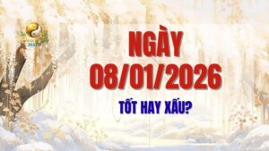 Ngày 08/01/2026 tốt hay xấu?