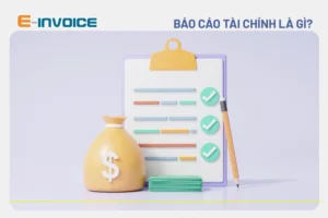 bao-cao-tai-chinh-la-gi-huong-dan-toan-dien-cho-doanh-nghiep_118