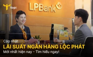 cap-nhat-lai-suat-ngan-hang-buu-dien-lien-viet-lpbank-moi-nh_834