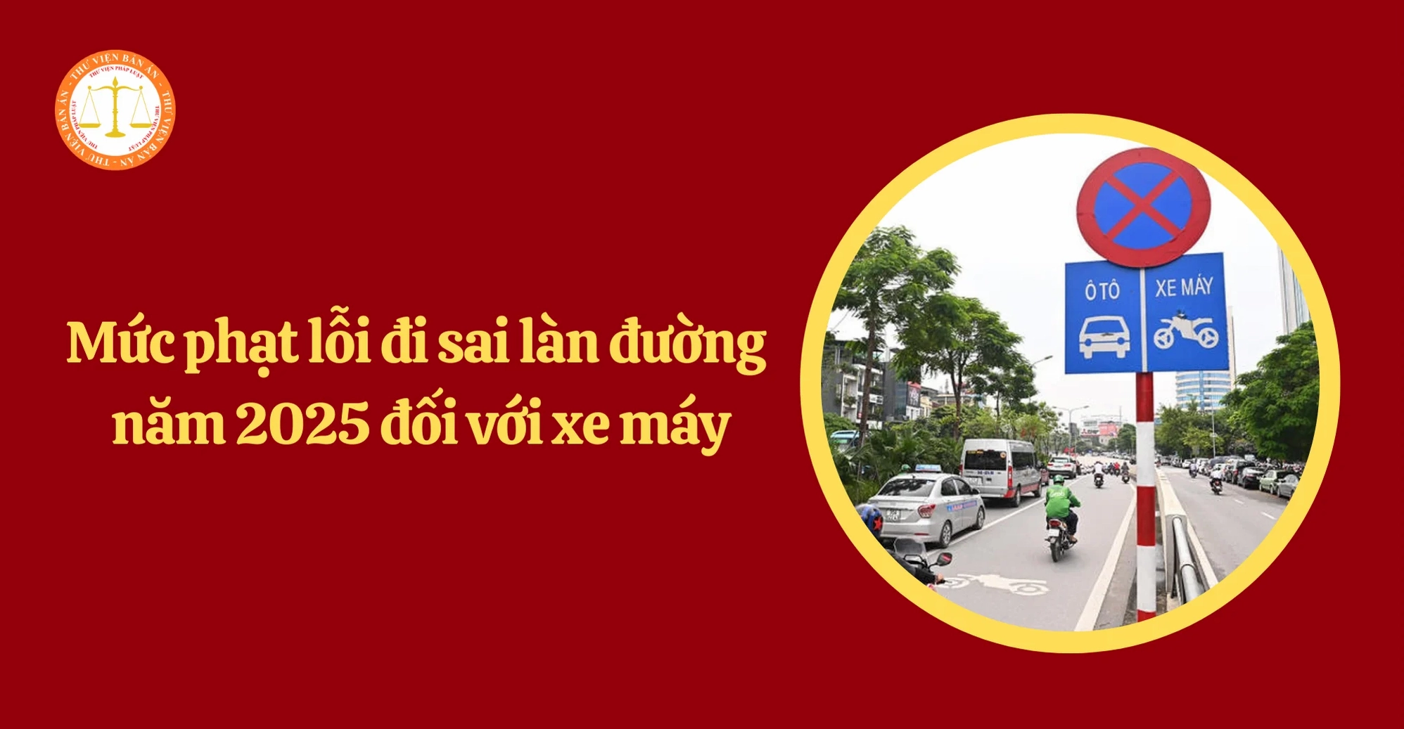 Mức phạt lỗi đi sai làn đường đối với xe máy theo quy định hiện hành