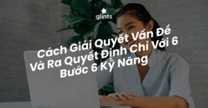 nam-vung-ky-nang-giai-quyet-van-de-2026-chia-khoa-thanh-cong_306