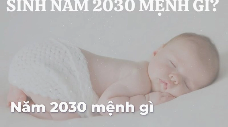 Sinh con năm 2030 tháng sinh nào tốt?