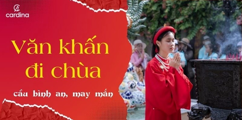 Tổng hợp các bài văn khấn đi chùa đầu năm cầu bình an, may mắn 2026